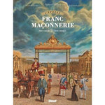 L'EPOPEE DE LA FRANC-MACONNERIE TOME 7 : NEUF SOEURS ET TROIS FRERES, Convard Didier
