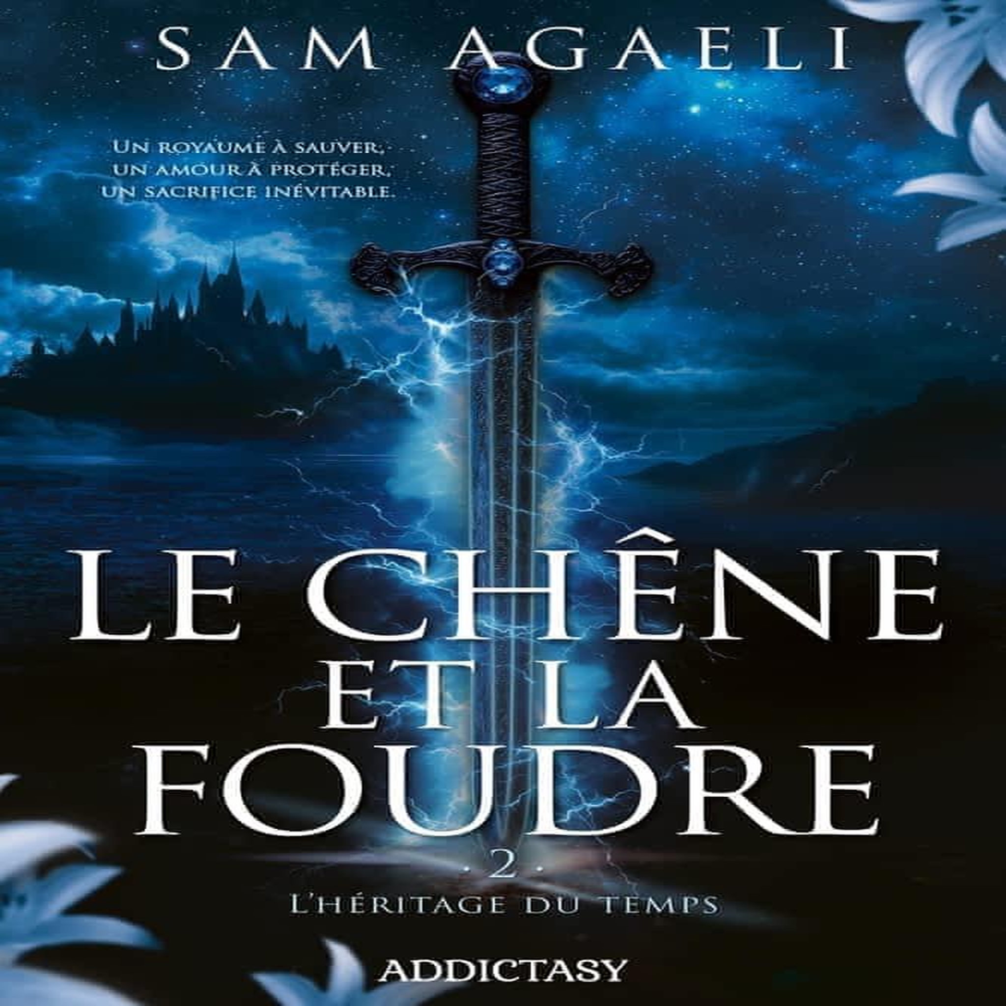 LE CHENE ET LA FOUDRE TOME 2 : L'HERITAGE DU TEMPS, Agaeli Sam