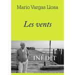 LES VENTS, Vargas Llosa Mario