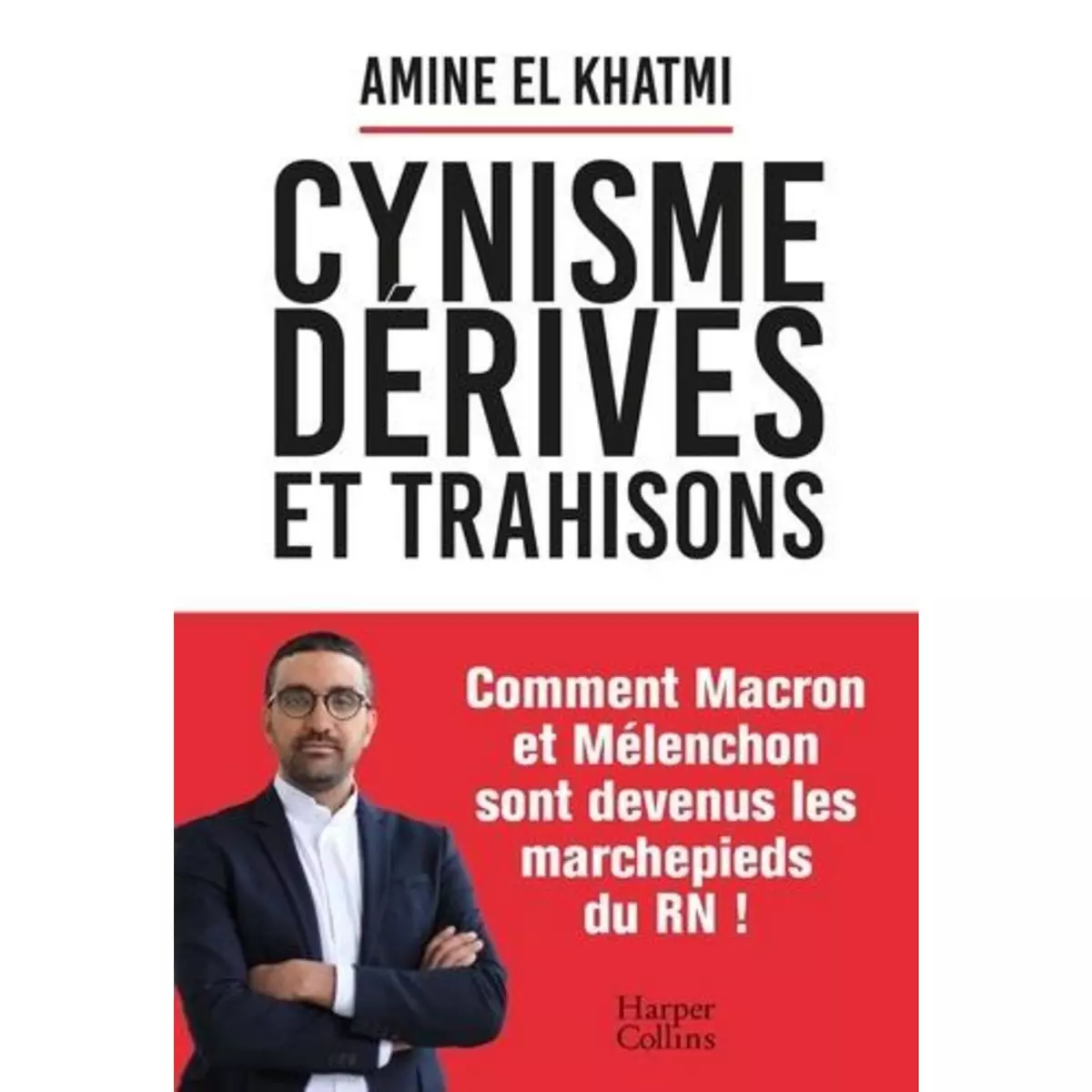  CYNISME, DERIVES ET TRAHISONS, El Khatmi Amine