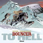 BOUNCER TOME 8 : TO HELL, Jodorowsky Alexandro