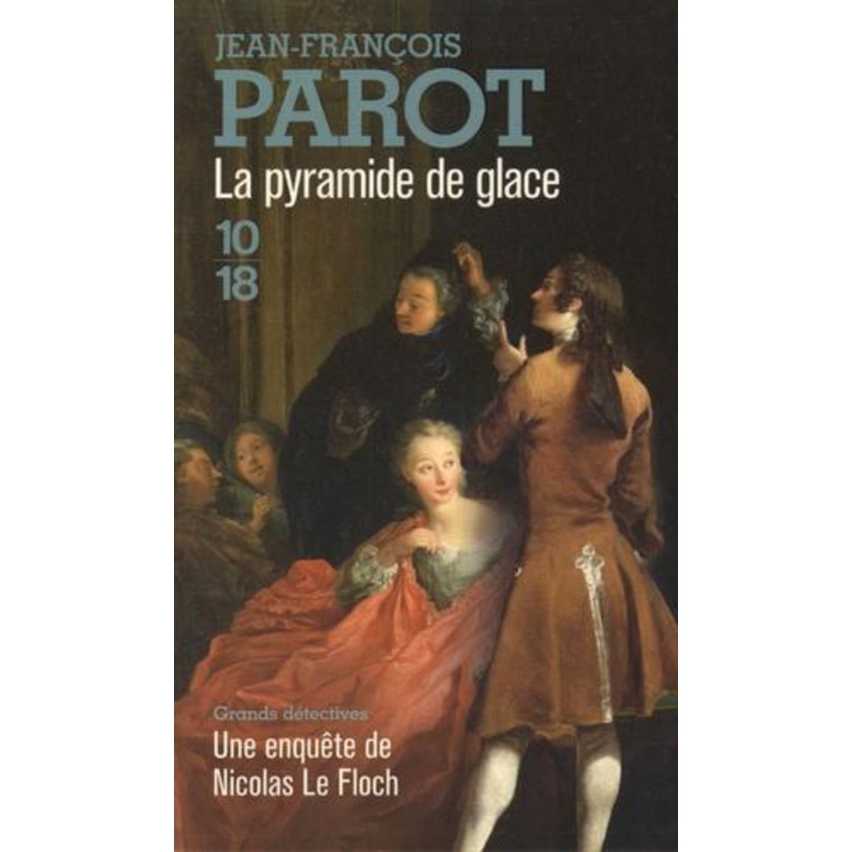 LA PYRAMIDE DE GLACE, Parot Jean-François