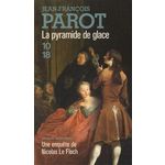 LA PYRAMIDE DE GLACE, Parot Jean-François