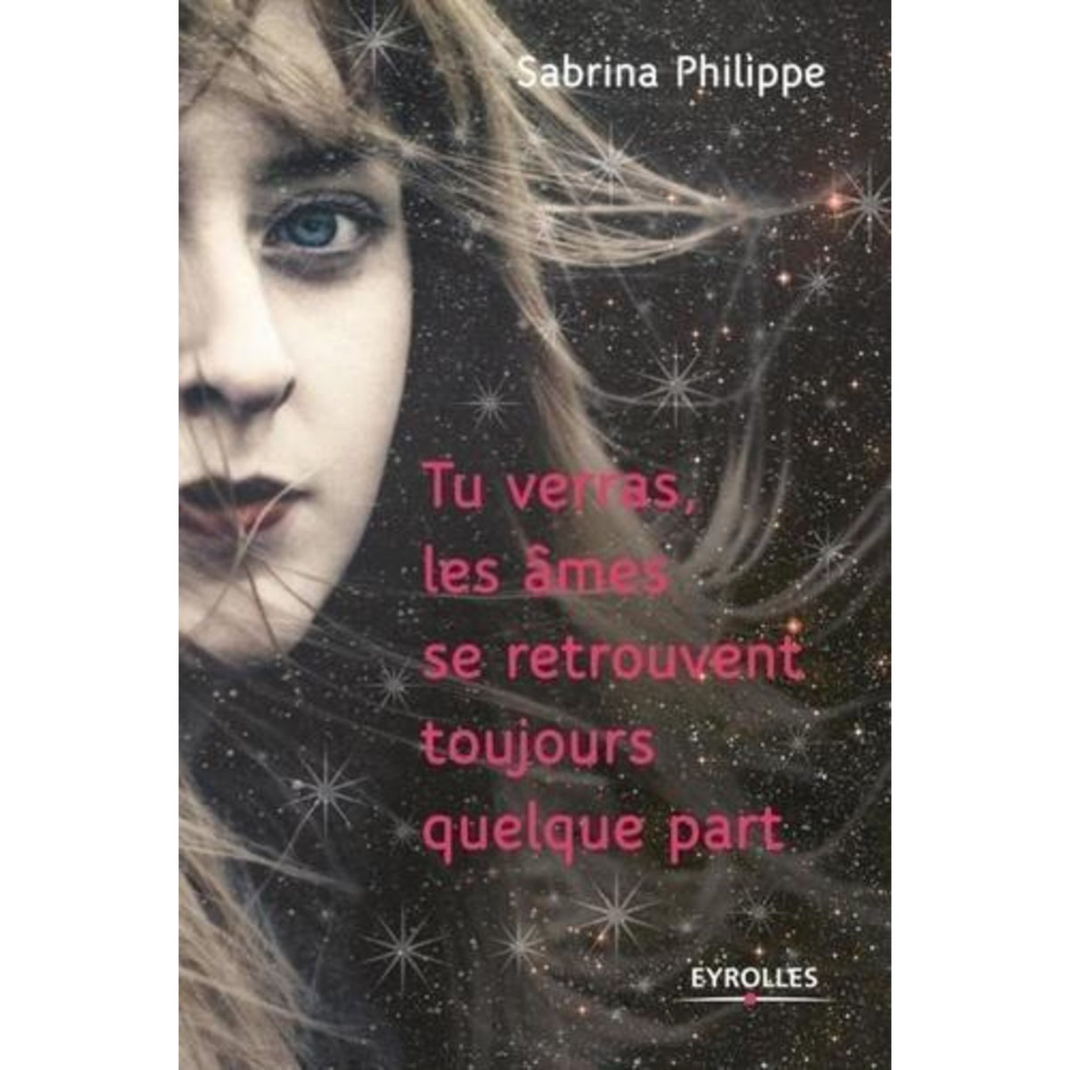 TU VERRAS, LES AMES SE RETROUVENT TOUJOURS QUELQUE PART, Philippe Sabrina