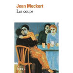 LES COUPS, Meckert Jean