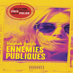 ENNEMIES PUBLIQUES, Deitch Hannah