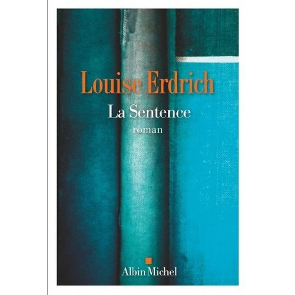 LA SENTENCE, Erdrich Louise