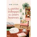 LA PETITE ECHOPPE DES JOURS HEUREUX, Kim Jiyun
