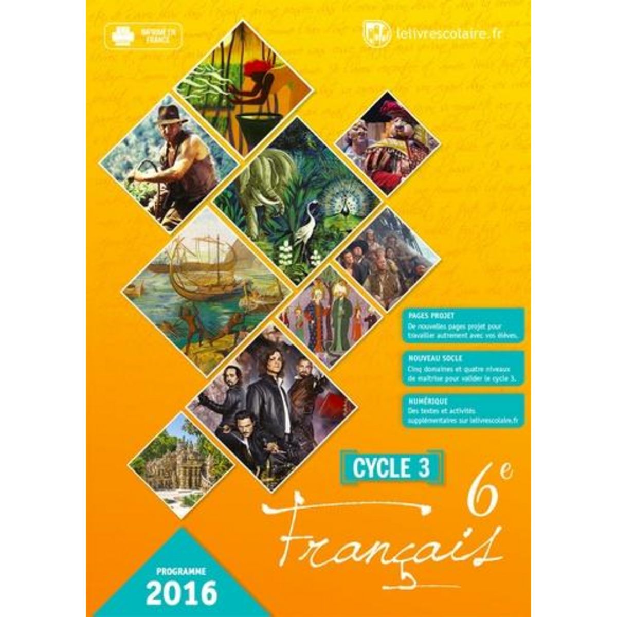FRANCAIS 6E CYCLE 3. MANUEL ELEVE, EDITION 2016, Eon du Val Stanislaw