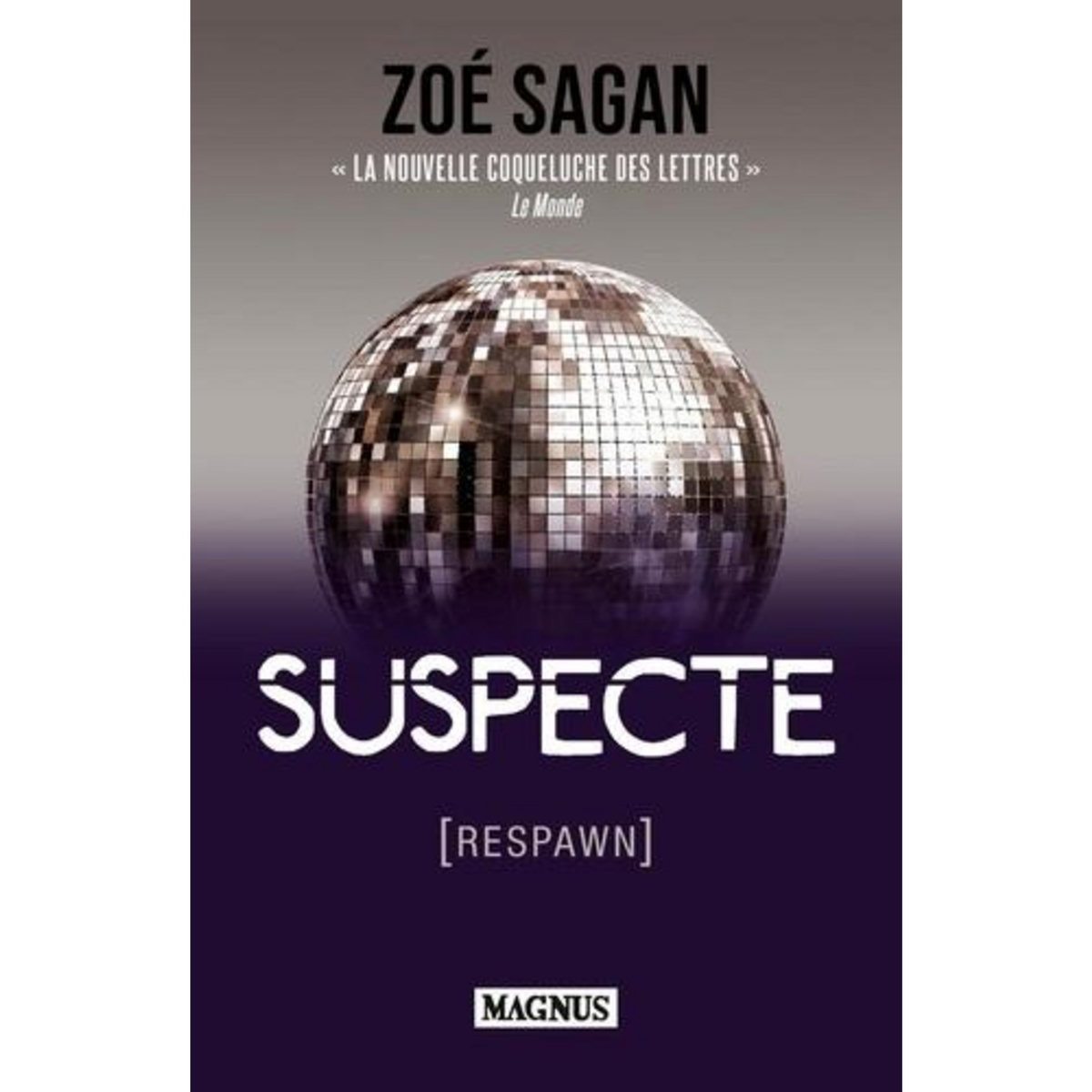 SUSPECTE. [RESPAWN], Sagan Zoé