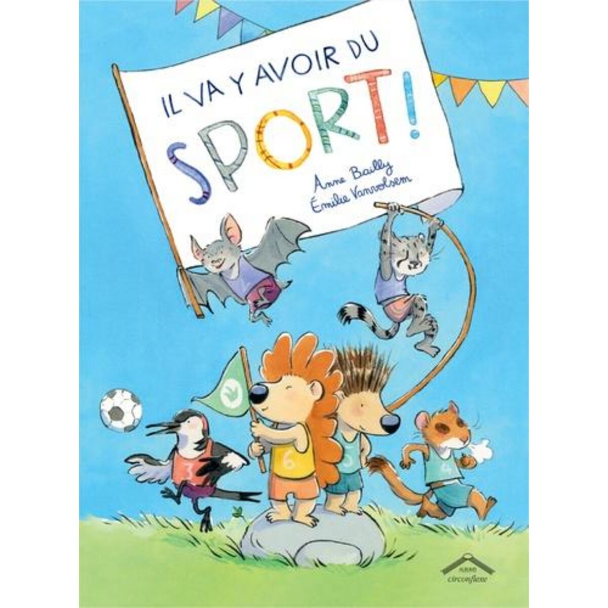 IL VA Y AVOIR DU SPORT !, Bailly Anne