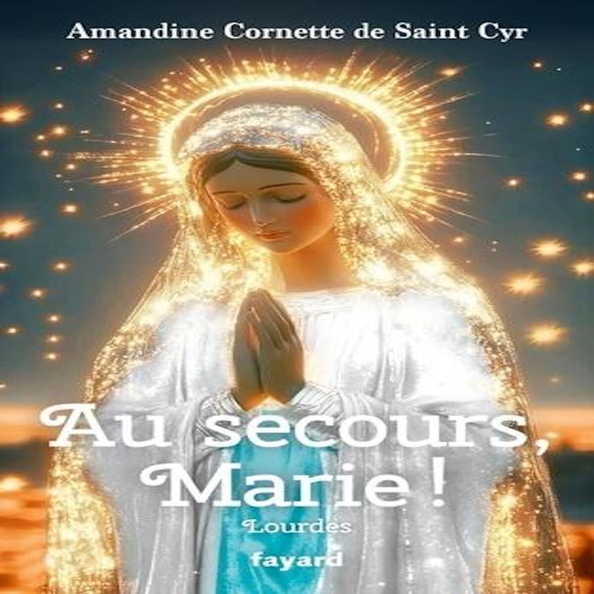 AU SECOURS, MARIE !, Cornette de Saint Cyr Amandine