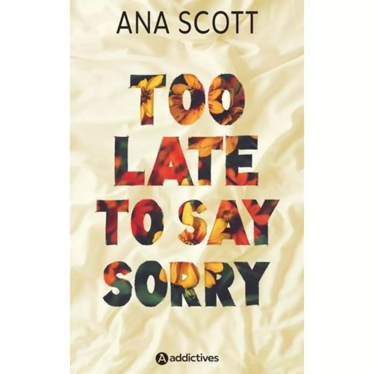  TOO LATE TO SAY SORRY, Scott Ana