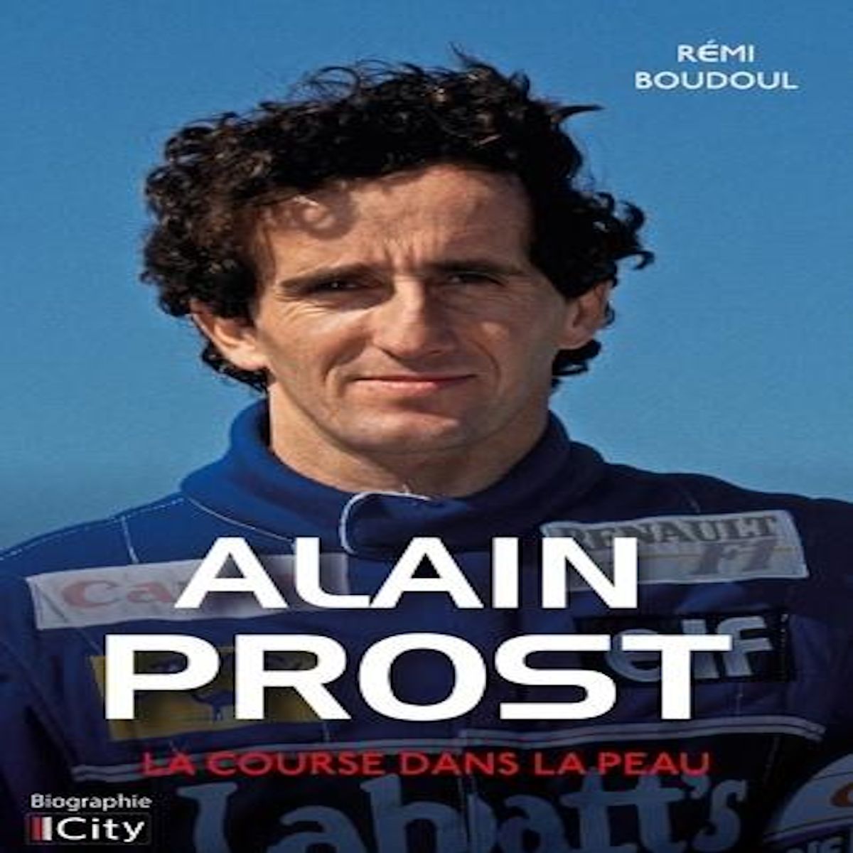 ALAIN PROST. LA COURSE DANS LA PEAU, Boudoul Rémi