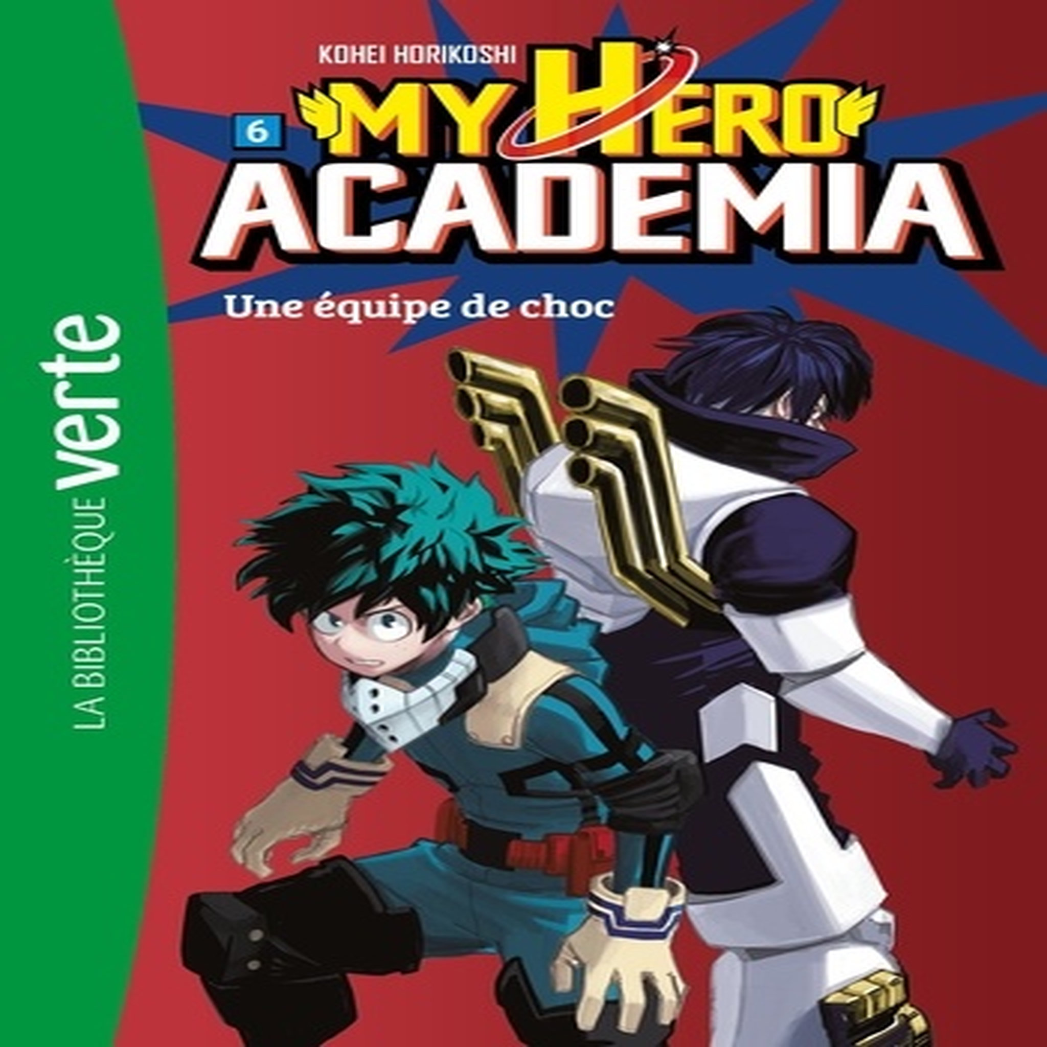  MY HERO ACADEMIA TOME 6 : UNE EQUIPE DE CHOC, Horikoshi Kohei