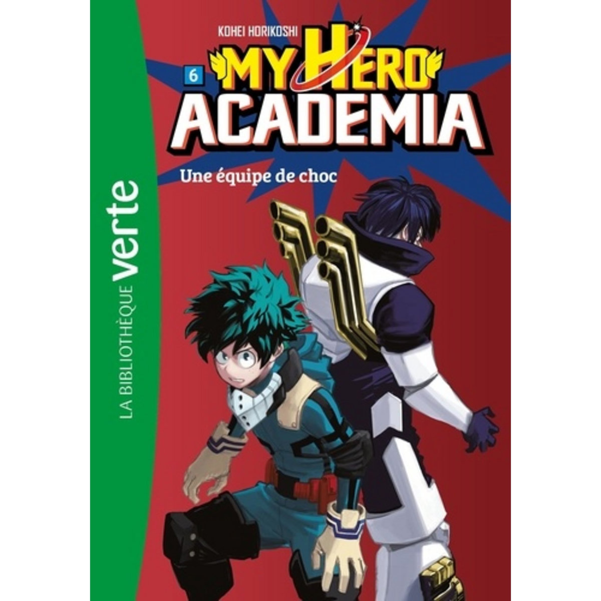  MY HERO ACADEMIA TOME 6 : UNE EQUIPE DE CHOC, Horikoshi Kohei