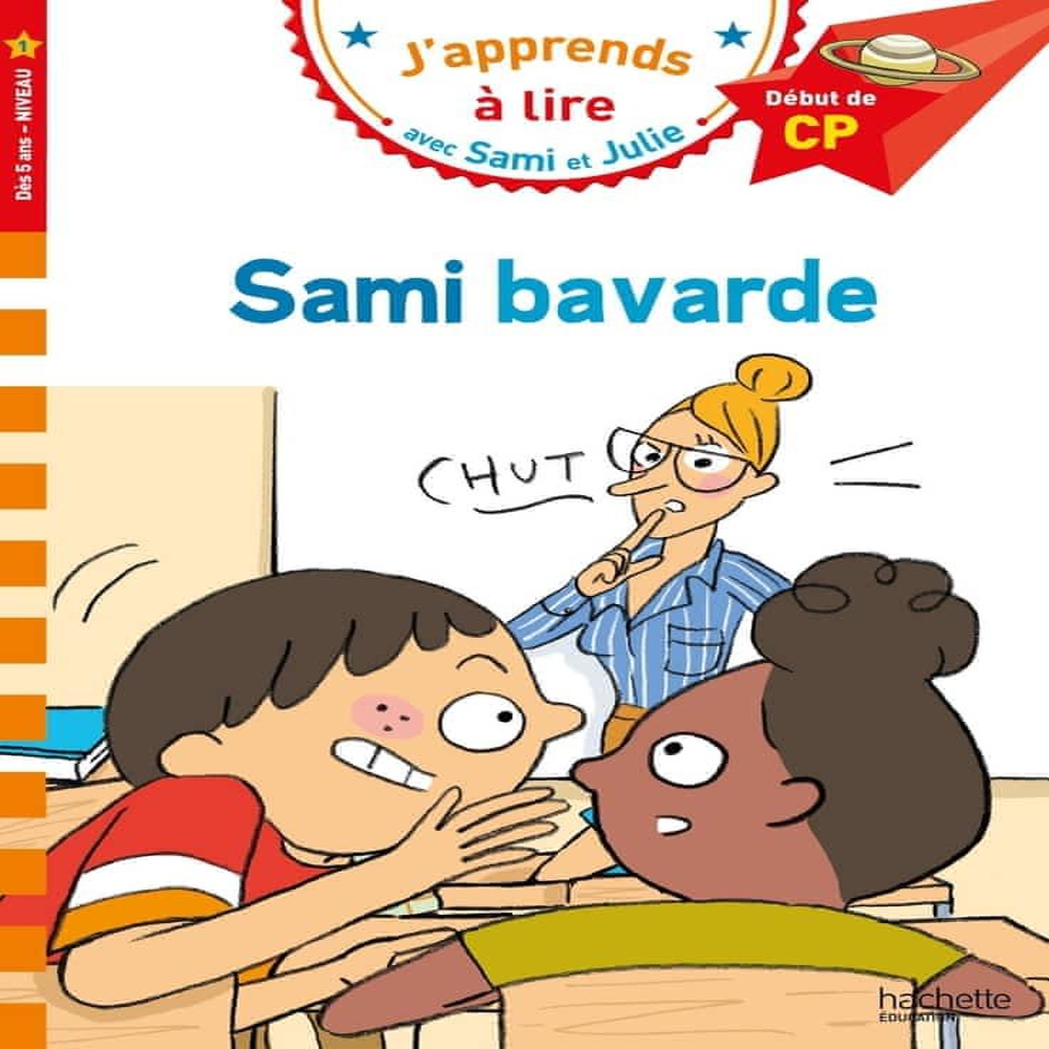 J'APPRENDS A LIRE AVEC SAMI ET JULIE : SAMI BAVARDE. DEBUT DE CP, Aladjidi Virginie
