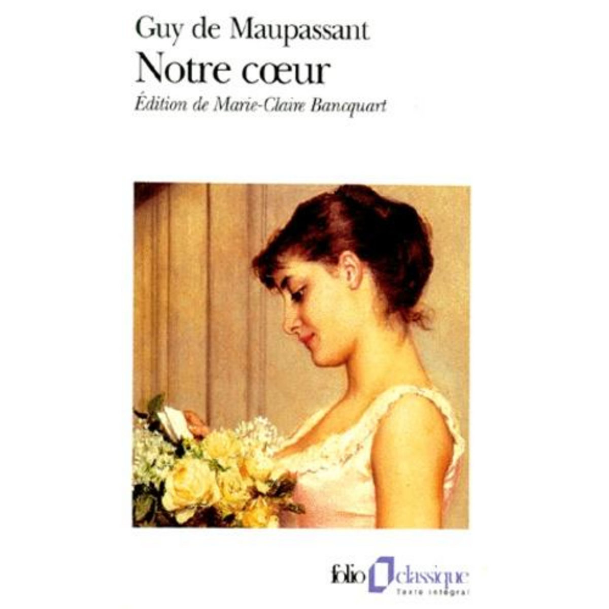 NOTRE COEUR, Maupassant Guy de