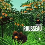 HENRI ROUSSEAU. (LE DOUANIER ROUSSEAU), EDITION EN LANGUES MULTIPLES, Bindé Joséphine