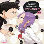 A QUOI TU JOUES, AYUMU ?! TOME 17 , Yamamoto Soichiro
