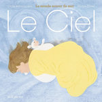 LE CIEL. LE MONDE AUTOUR DE MOI, Duval Marion