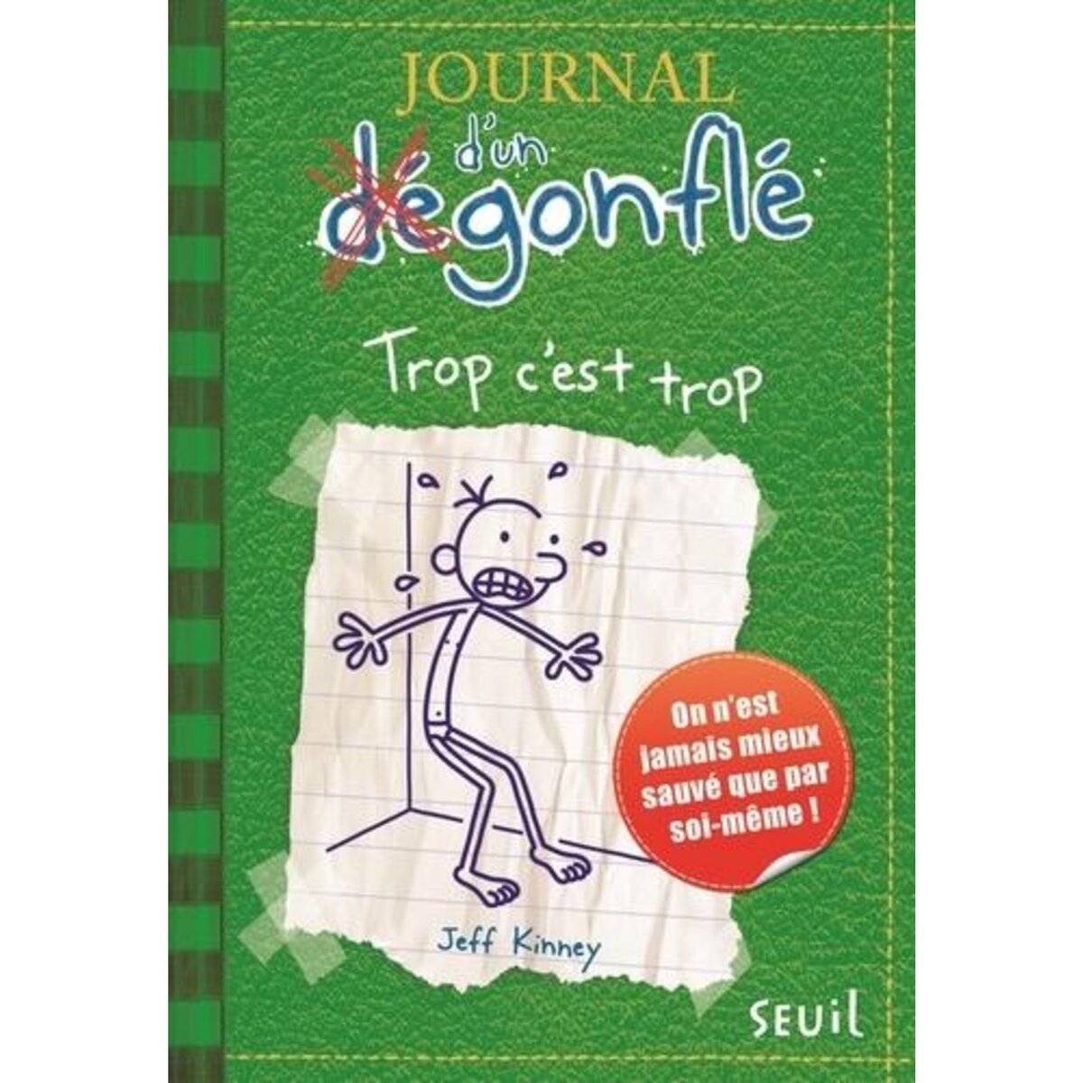 JOURNAL D'UN DEGONFLE TOME 3 : TROP C'EST TROP, Kinney Jeff