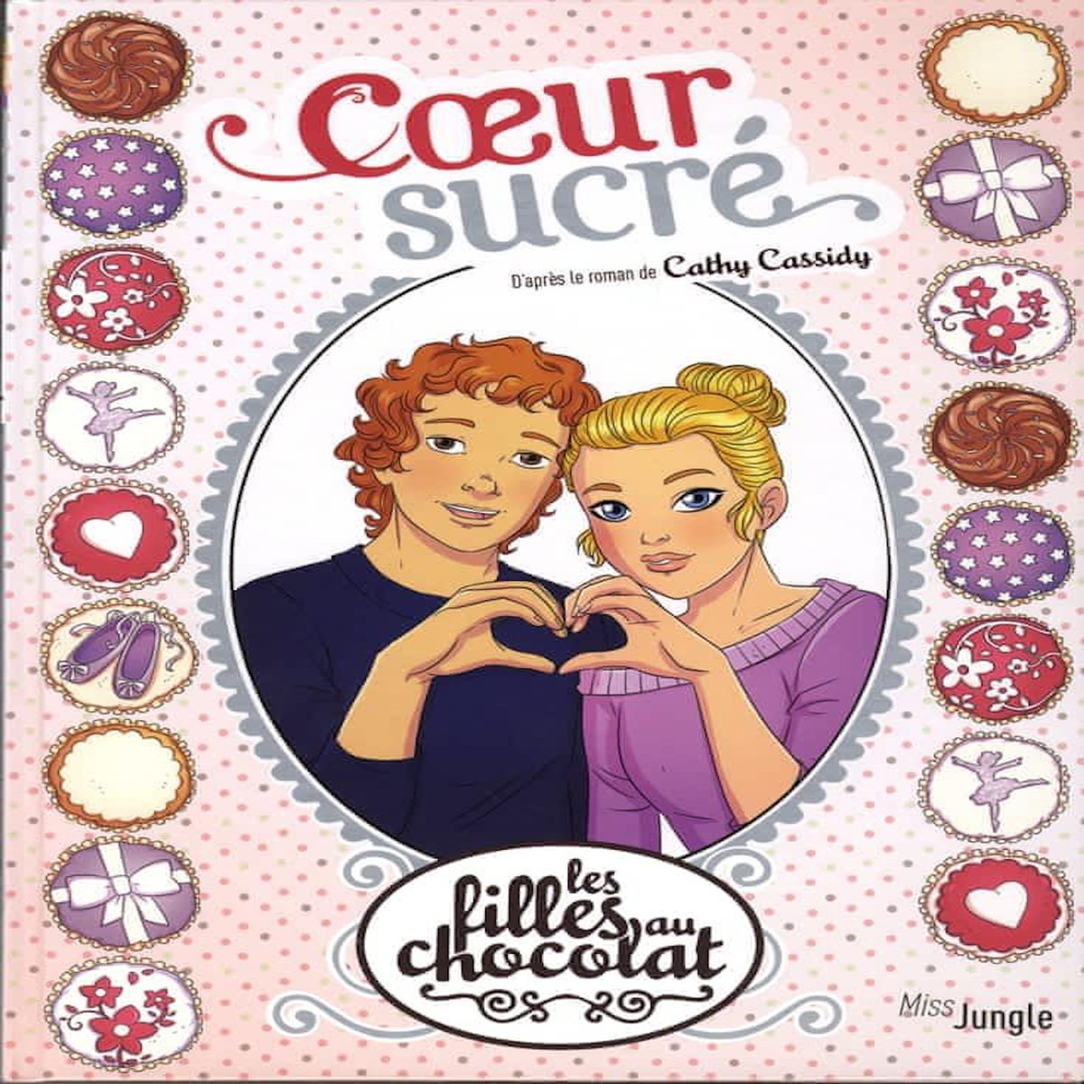 LES FILLES AU CHOCOLAT TOME 8 : COEUR SUCRE, Cassidy Cathy
