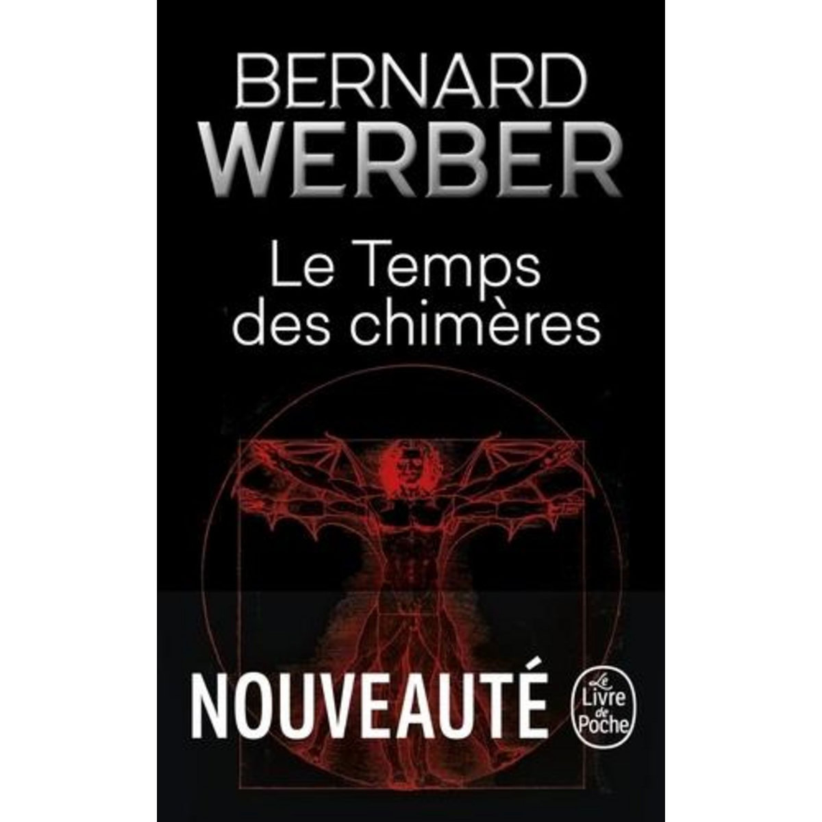 LE TEMPS DES CHIMERES, Werber Bernard