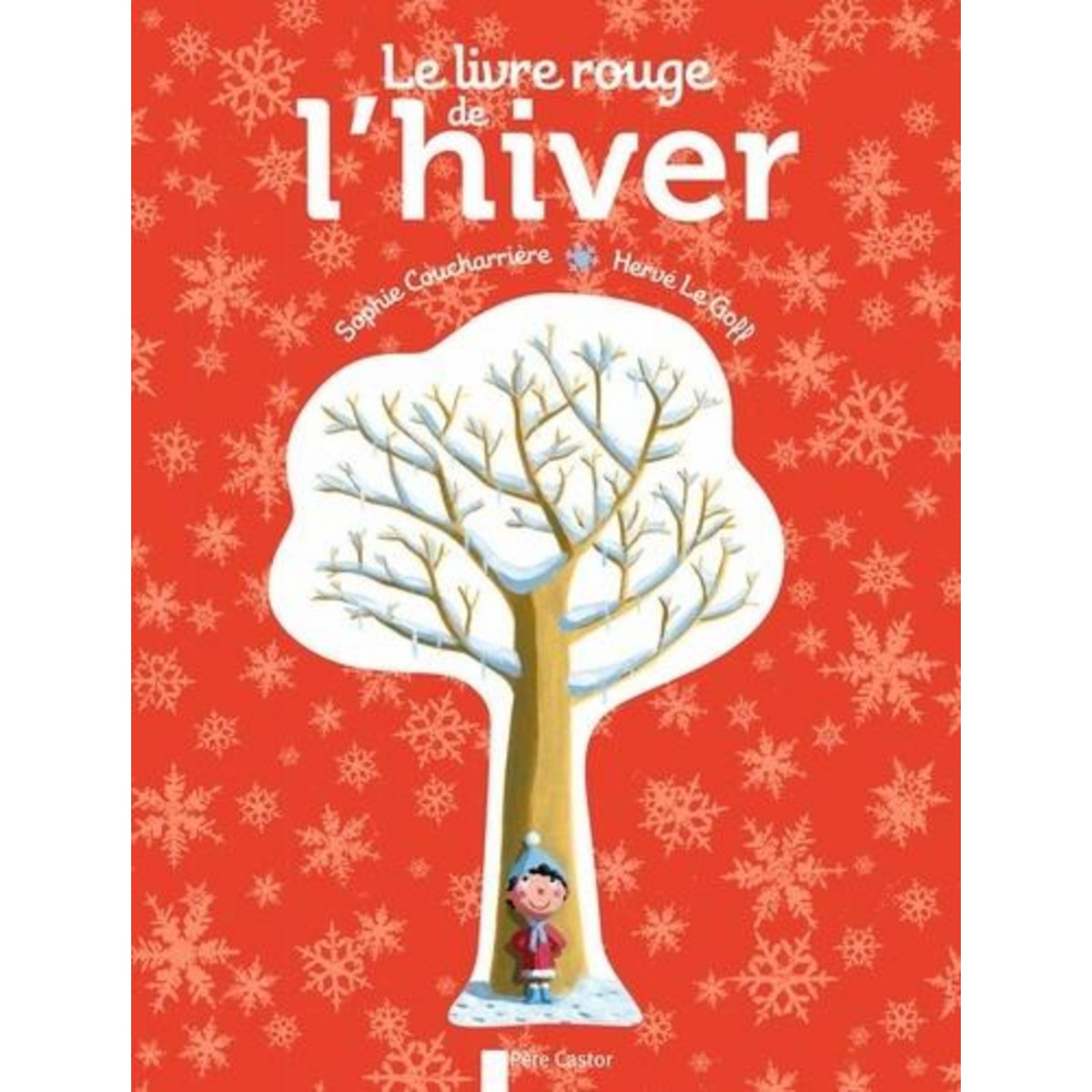 LE LIVRE ROUGE DE L'HIVER, Le Goff Hervé