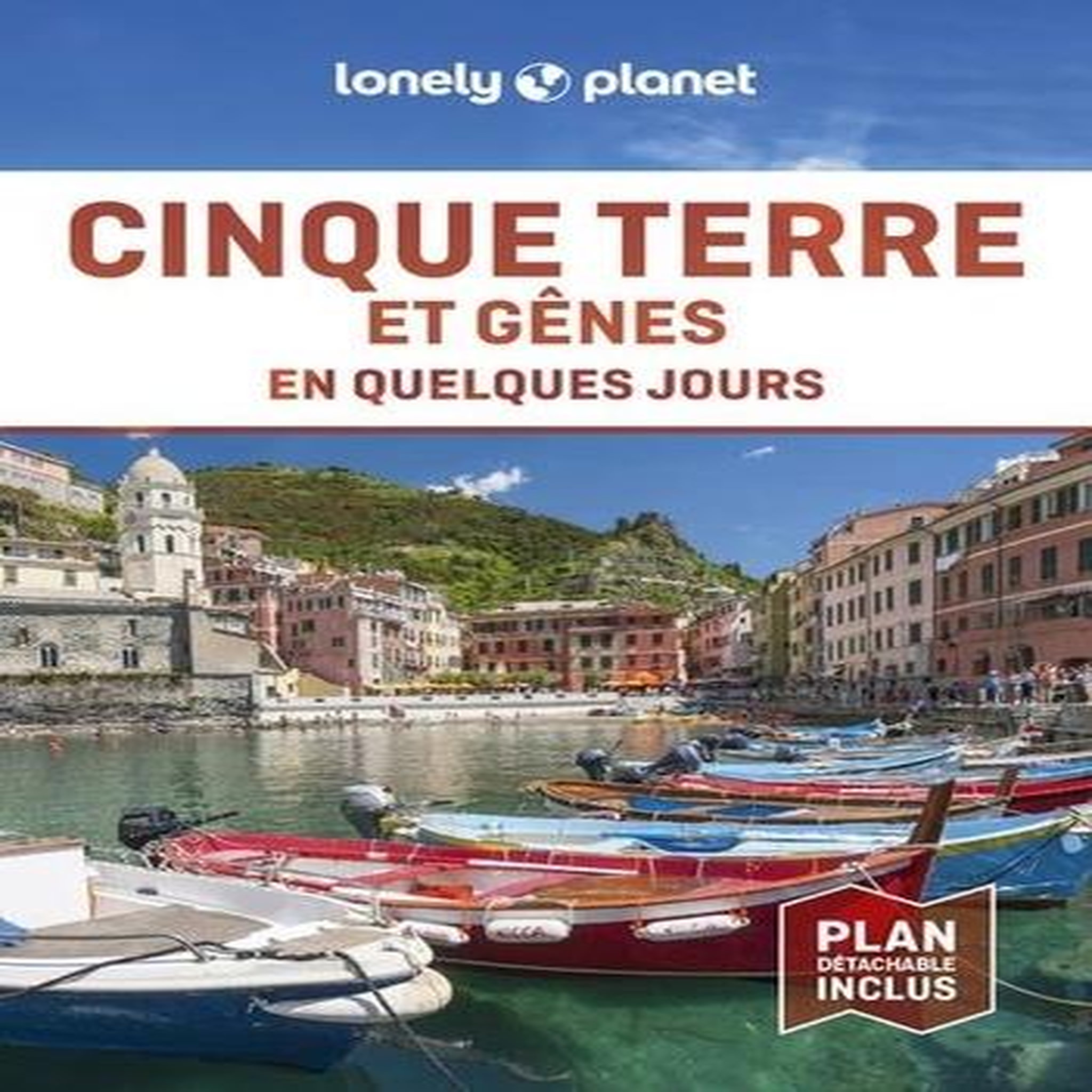 CINQUE TERRE ET GENES EN QUELQUES JOURS. 2E EDITION. AVEC 1 PLAN DETACHABLE, St Louis Regis