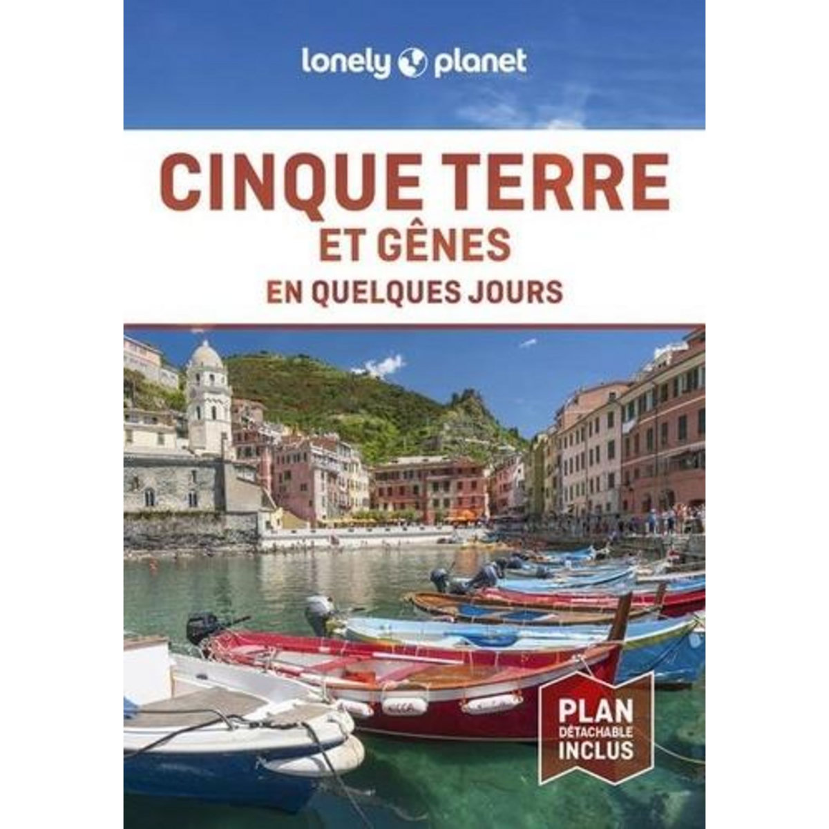 CINQUE TERRE ET GENES EN QUELQUES JOURS. 2E EDITION. AVEC 1 PLAN DETACHABLE, St Louis Regis