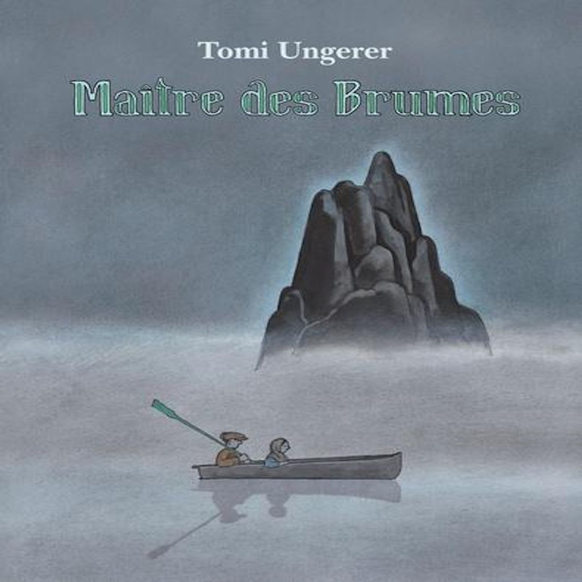 MAITRE DES BRUMES, Ungerer Tomi