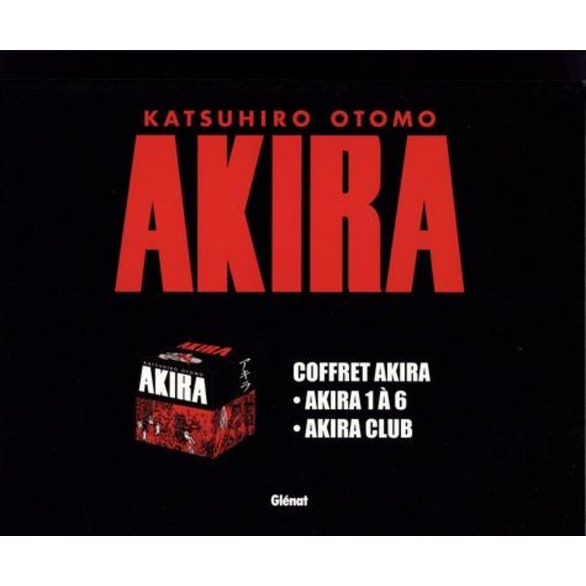AKIRA : COFFRET EDITION ORIGINALE EN 7 VOLUMES : TOMES 1 A 6. AVEC AKIRA CLUB, EDITION DE LUXE, Otomo Katsuhiro