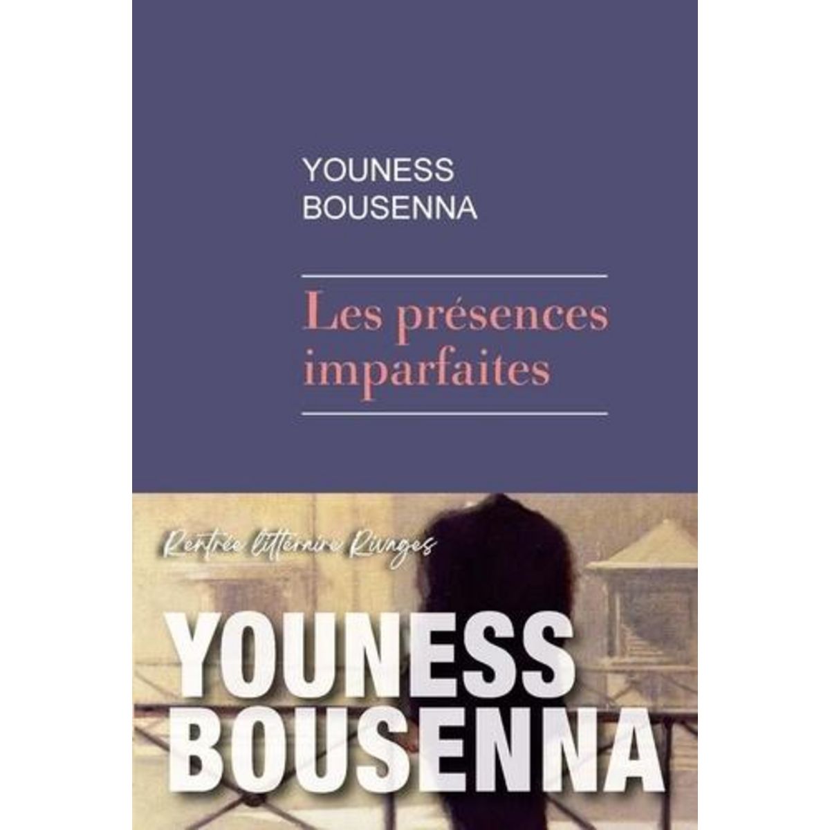LES PRESENCES IMPARFAITES, Bousenna Youness
