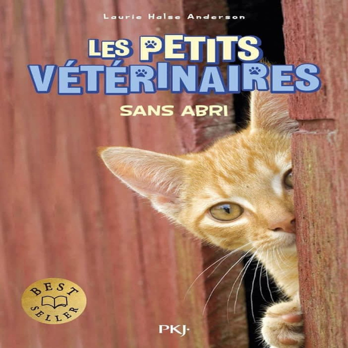 LES PETITS VETERINAIRES TOME 2 : SANS ABRI, Halse Anderson Laurie