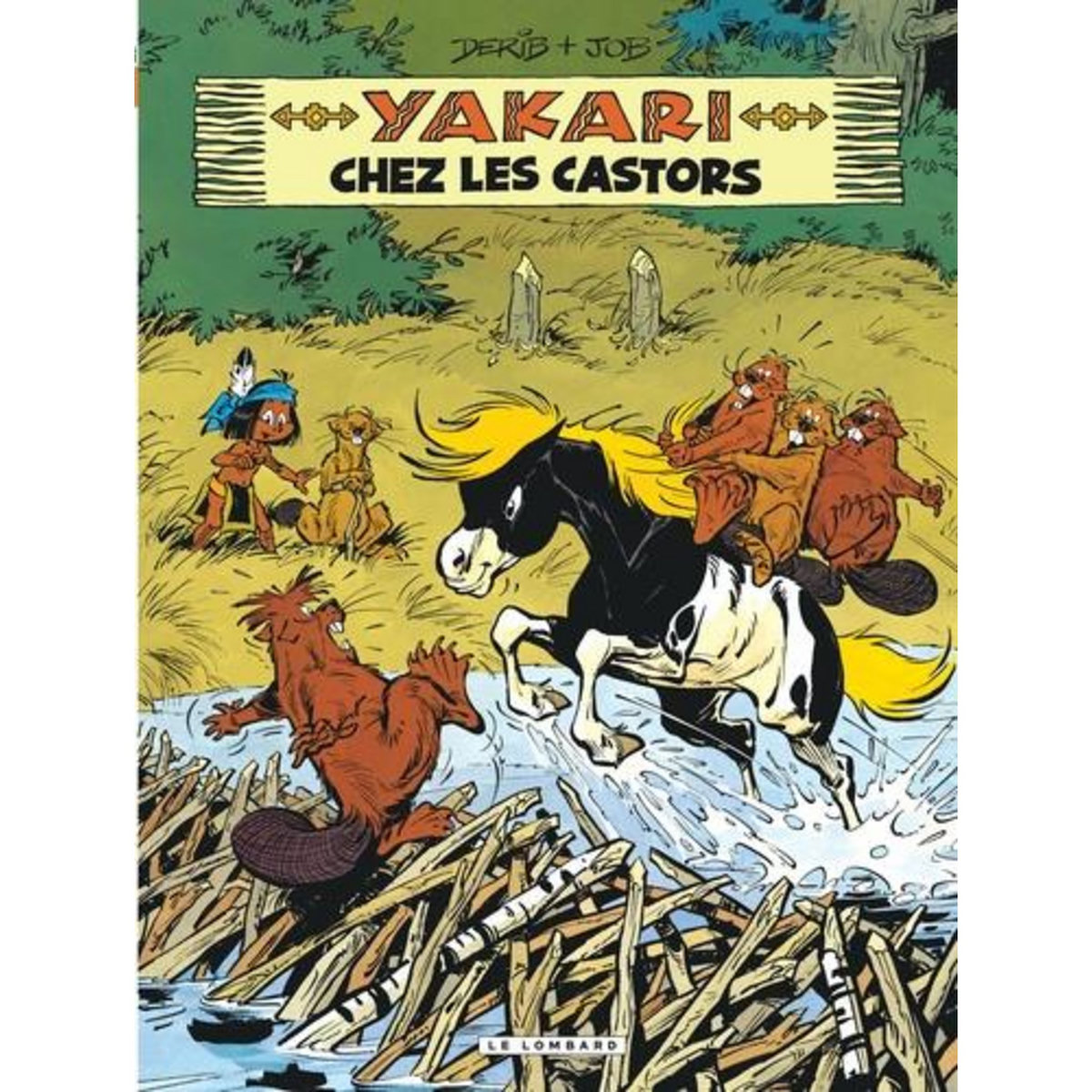YAKARI TOME 3 : YAKARI CHEZ LES CASTORS, Derib