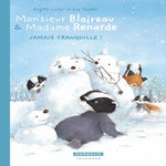 MONSIEUR BLAIREAU ET MADAME RENARDE TOME 4 : JAMAIS TRANQUILLE !, Luciani Brigitte
