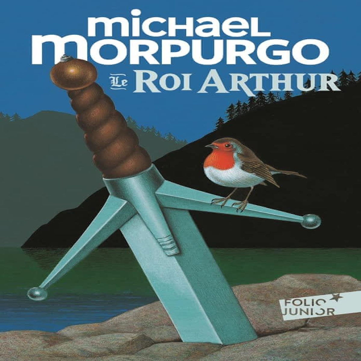 LE ROI ARTHUR, Morpurgo Michael
