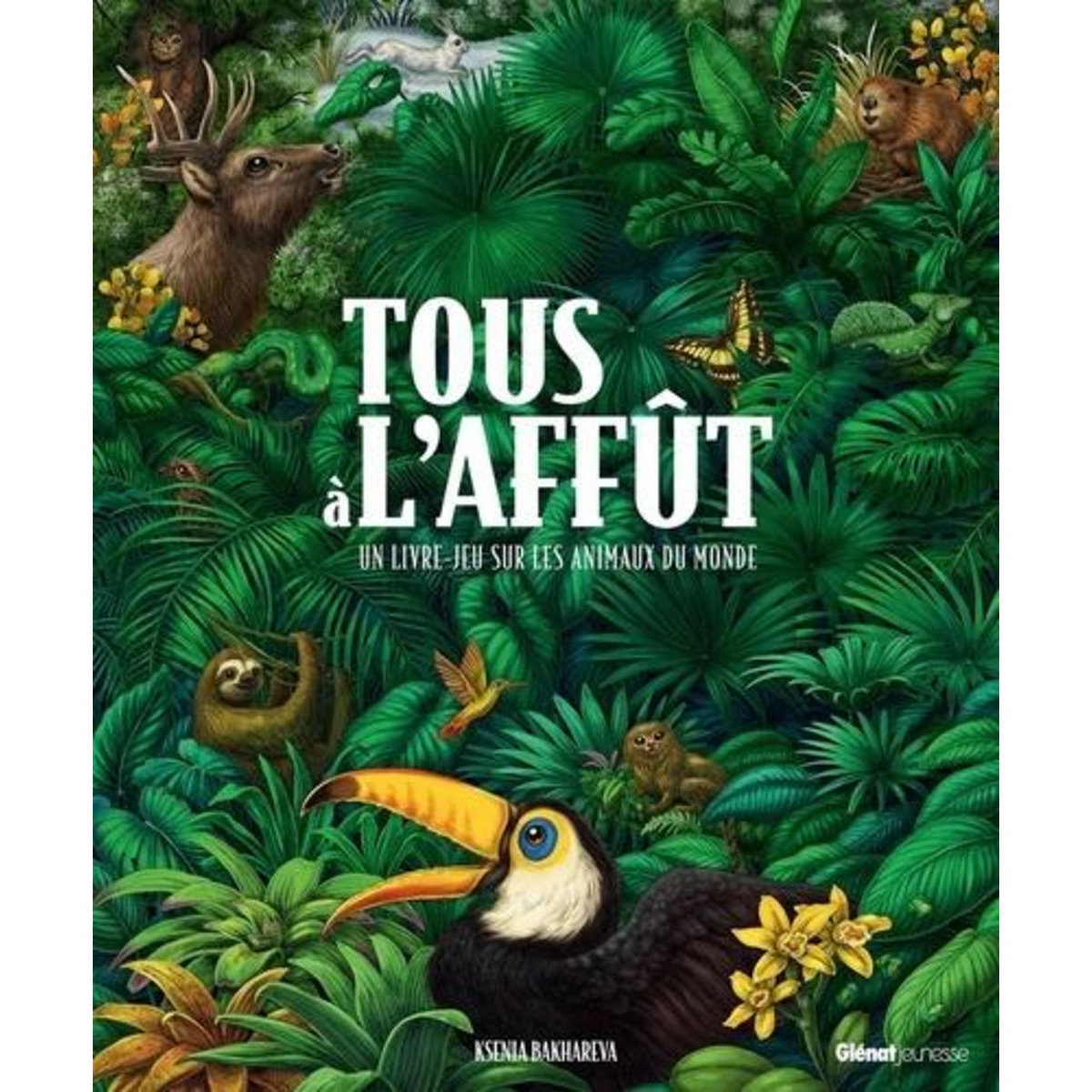 TOUS A L'AFFUT. UN LIVRE-JEU SUR LES ANIMAUX DU MONDE, Bakhareva Ksenia