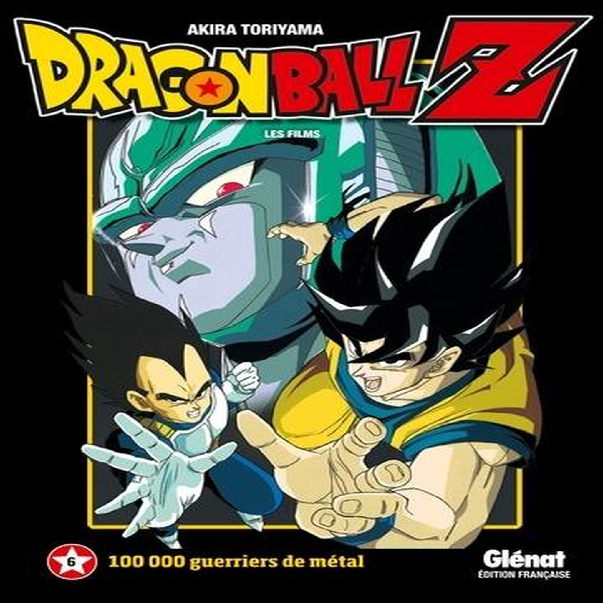 DRAGON BALL Z LES FILMS TOME 6 : 100 000 GUERRIERS DE METAL, Toriyama Akira
