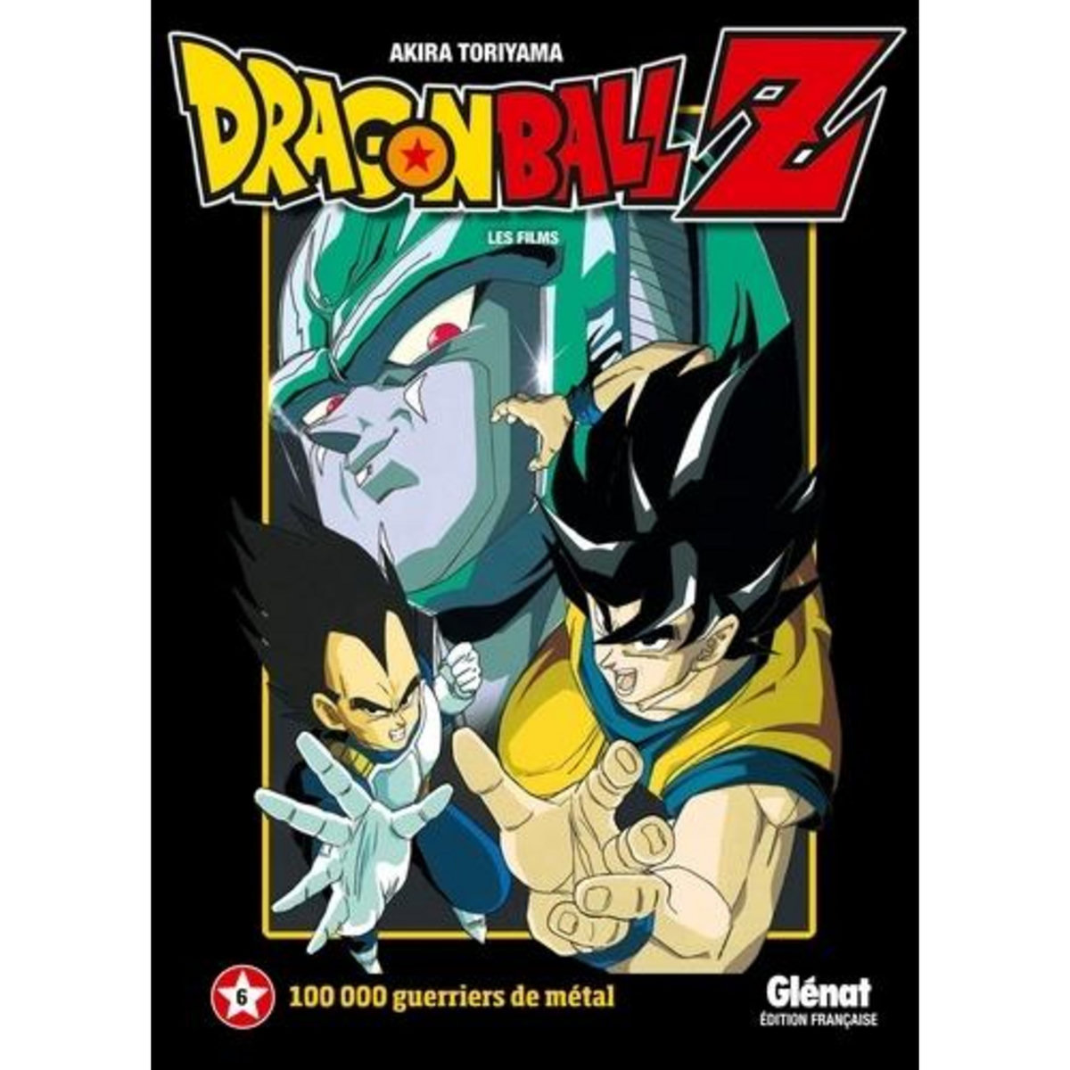 DRAGON BALL Z LES FILMS TOME 6 : 100 000 GUERRIERS DE METAL, Toriyama Akira