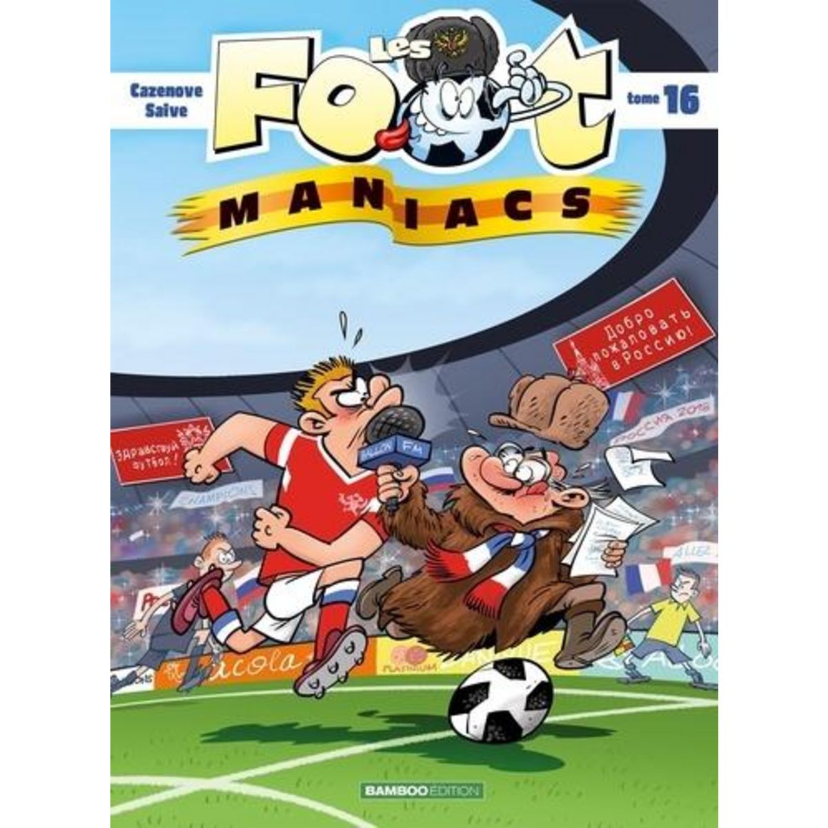 LES FOOTMANIACS TOME 16, Jenfèvre Henri