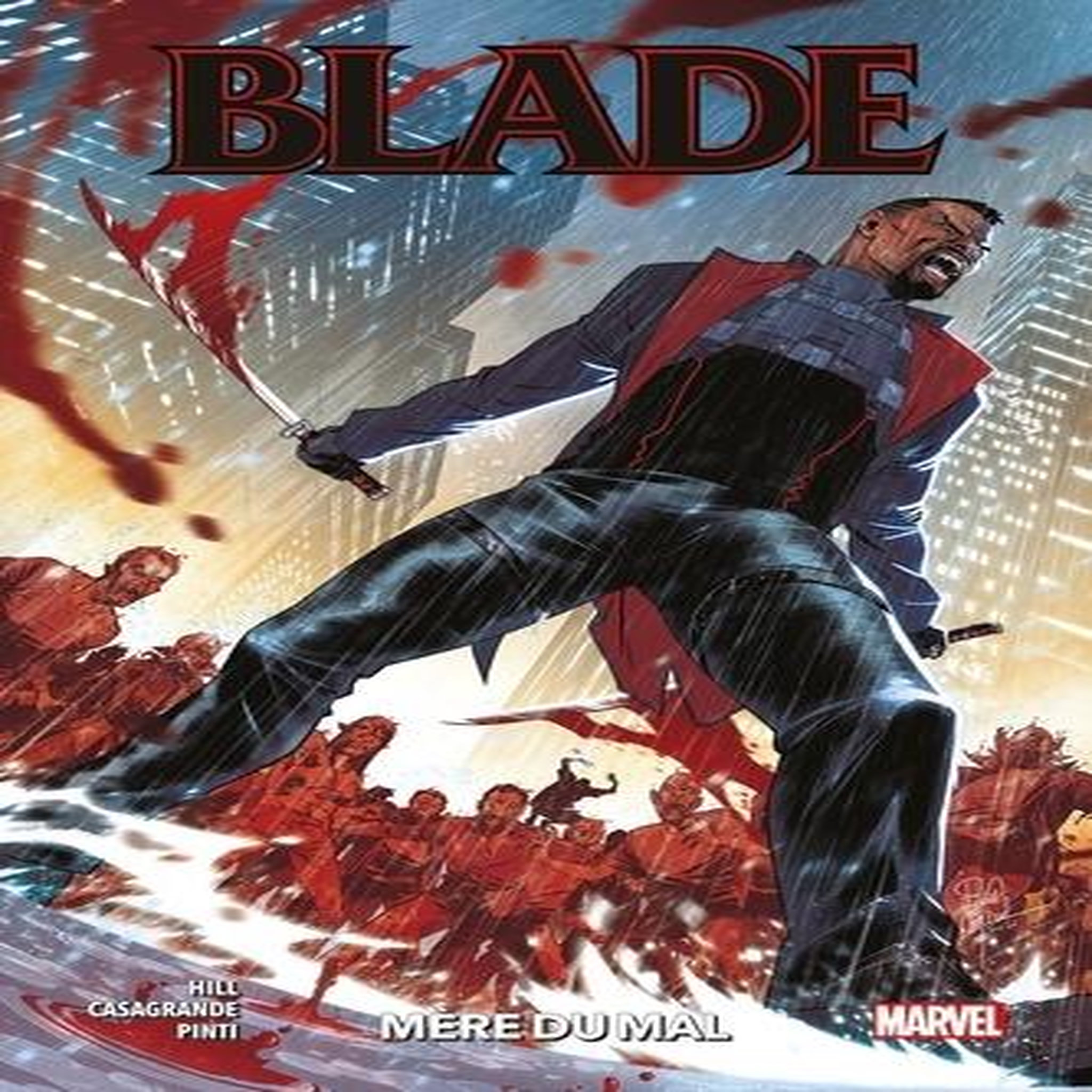 BLADE TOME 1 : MERE DU MAL, Hill Bryan Edward