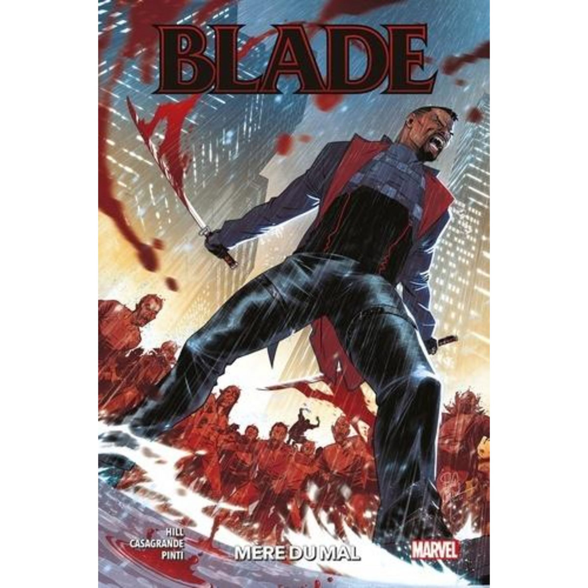 BLADE TOME 1 : MERE DU MAL, Hill Bryan Edward