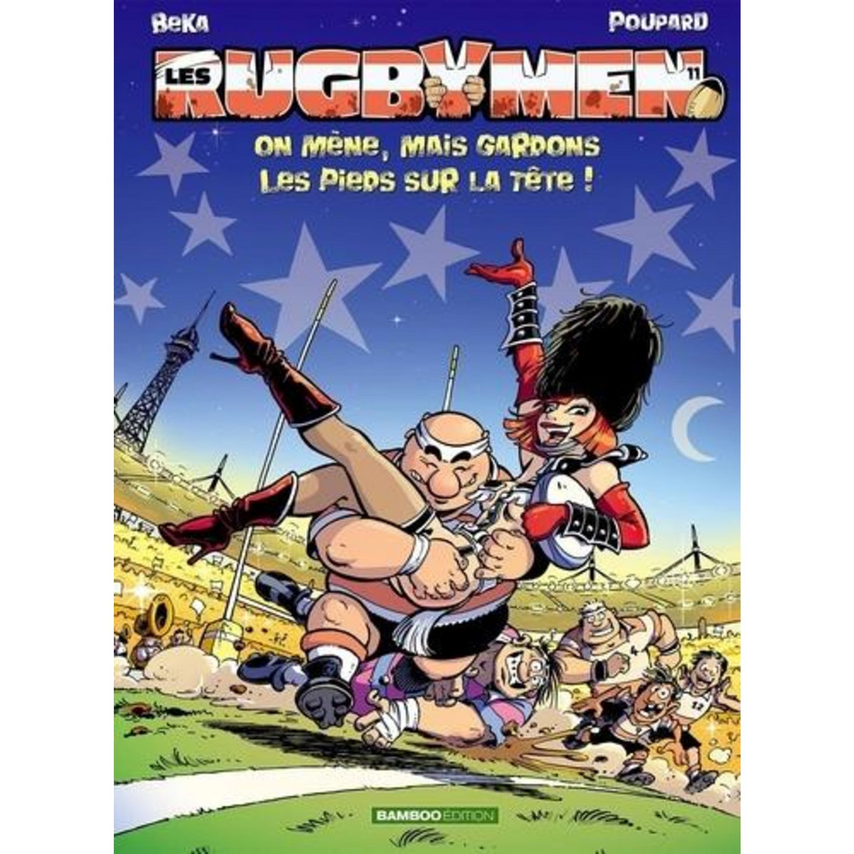 LES RUGBYMEN TOME 11 : ON MENE, MAIS GARDONS LES PIEDS SUR LA TETE !, BeKa