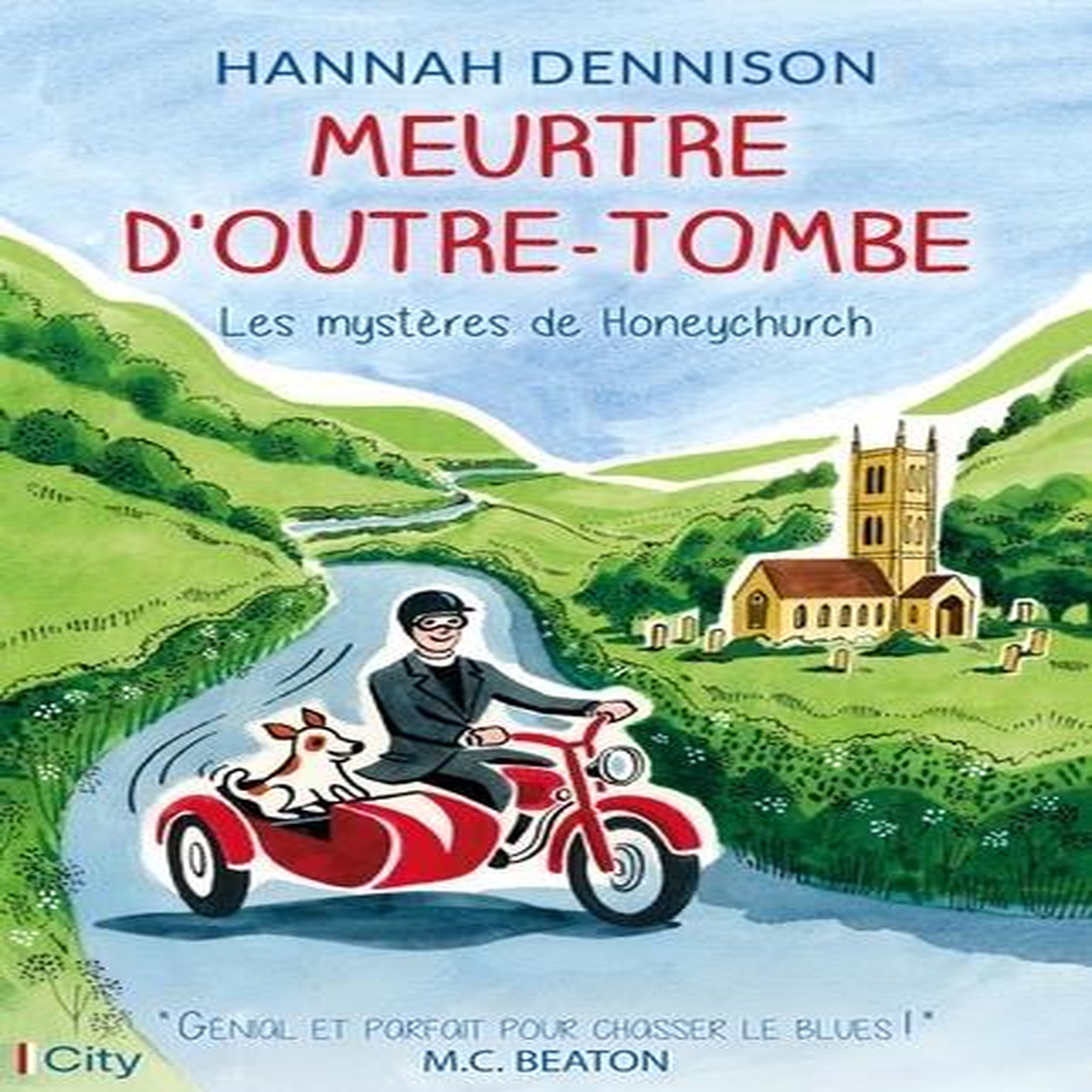 LES MYSTERES DE HONEYCHURCH : MEURTRE D'OUTRE-TOMBE, Dennison Hannah