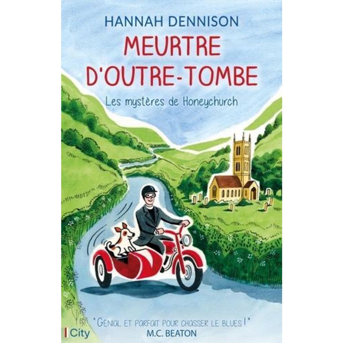 LES MYSTERES DE HONEYCHURCH : MEURTRE D'OUTRE-TOMBE, Dennison Hannah