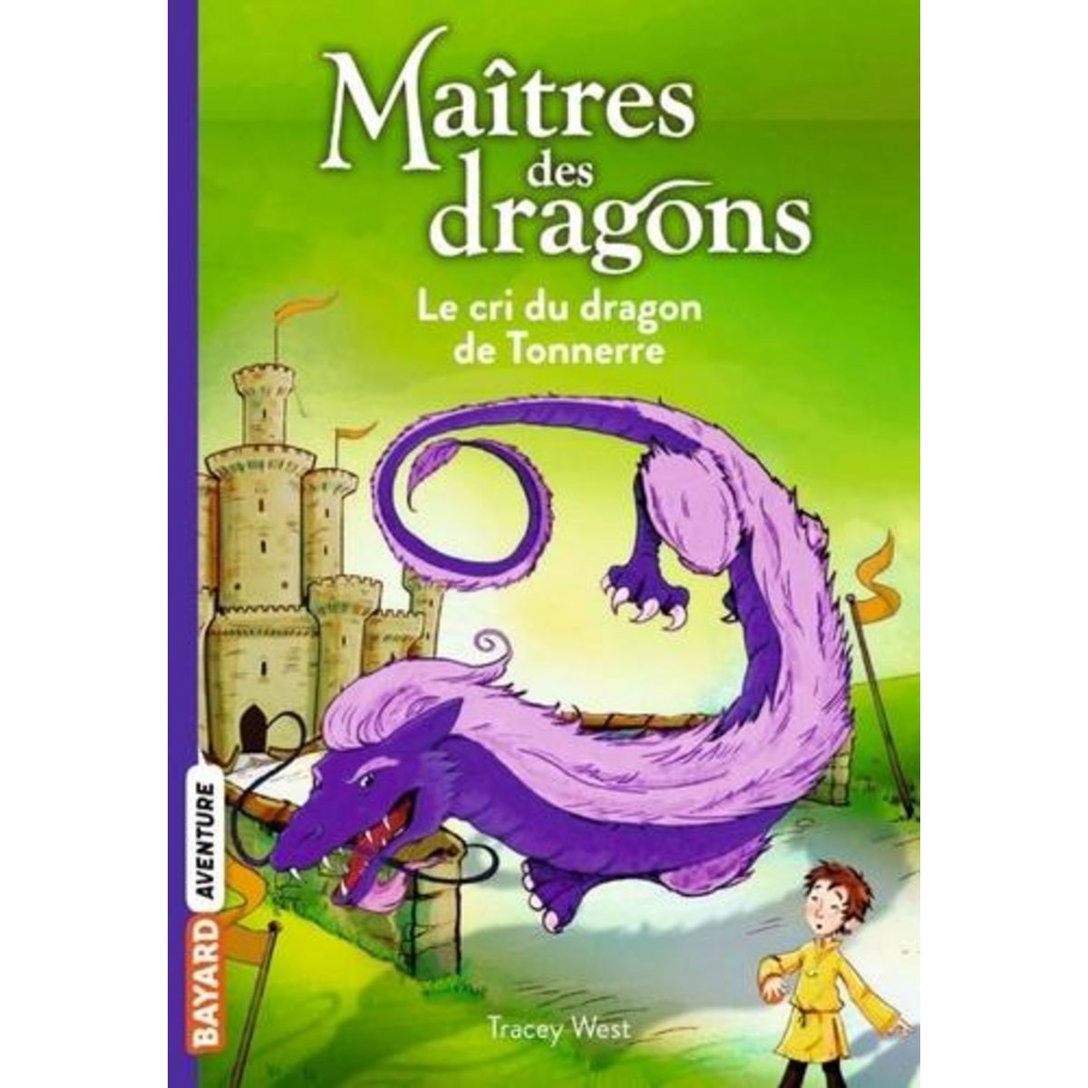 MAITRES DES DRAGONS TOME 8 : LE CRI DU DRAGON DE TONNERRE, West Tracey