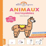 ANIMAUX INCROYABLES, Dumartin Céline