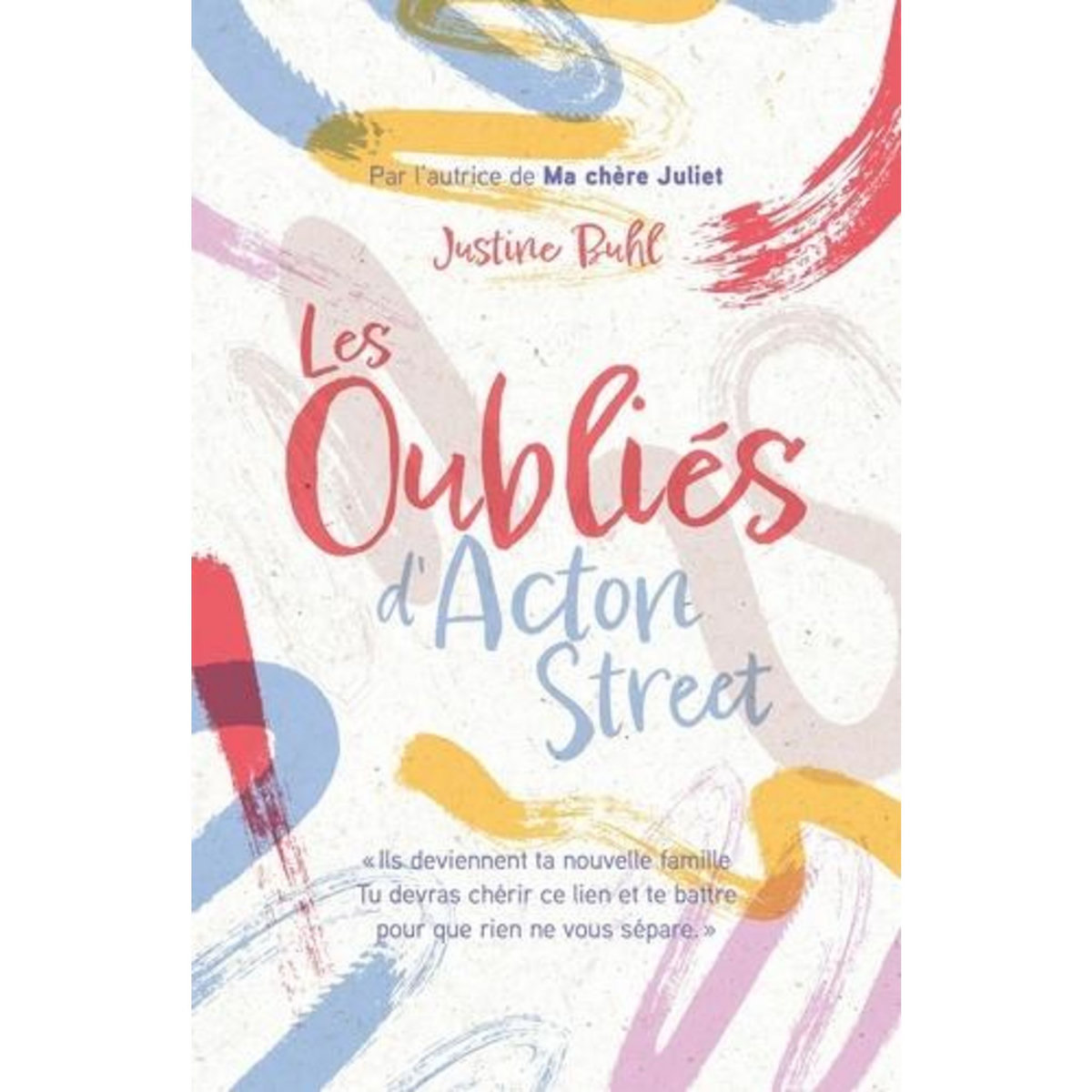 LES OUBLIES D'ACTON STREET, Buhl Justine